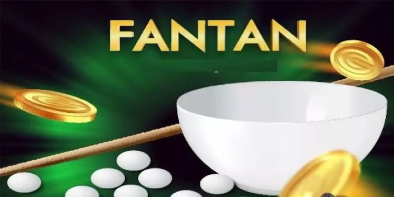 Bỏ Túi Ngay Kinh Nghiệm Chơi Fantan bất bại