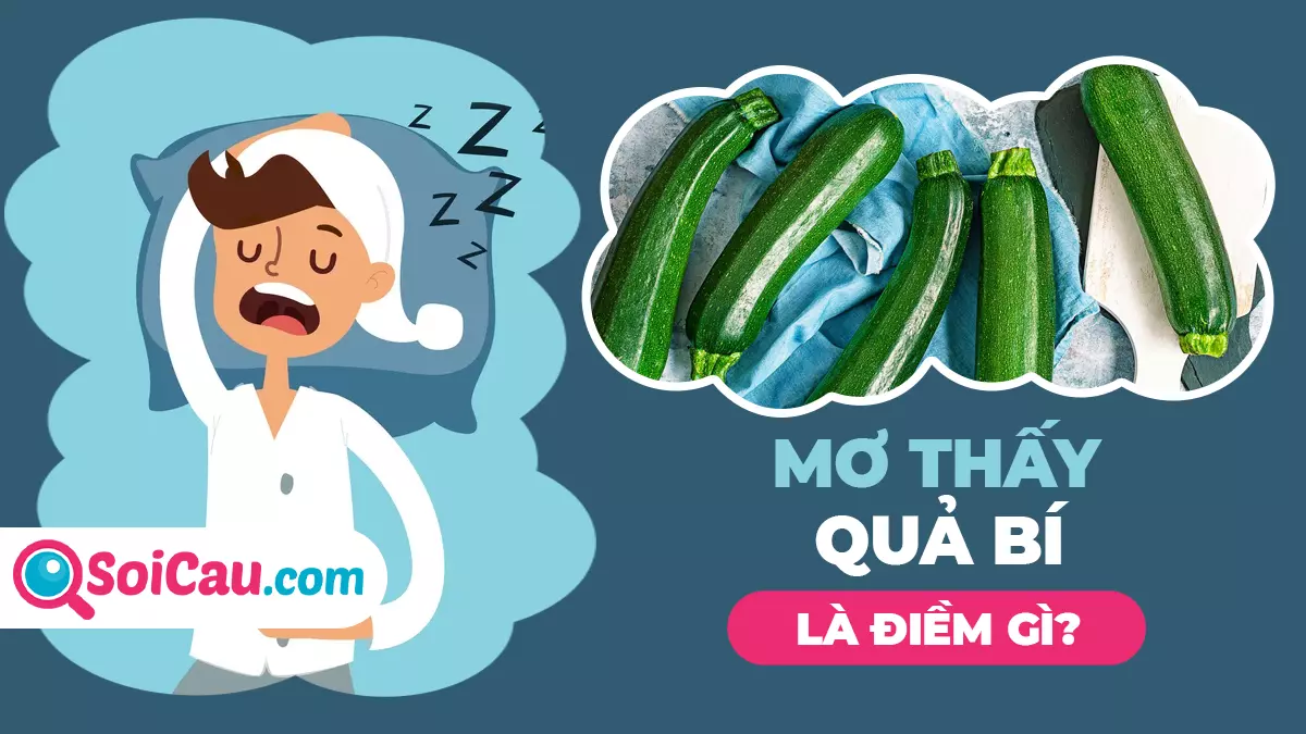 Mơ thấy quả bí đánh con gì? Giải mã giấc mơ thấy quả bí