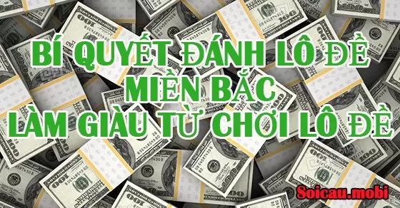 Bí quyết đánh lô đề miền bắc