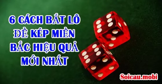 những phương pháp bắt lô đề kép hiệu quả nhất