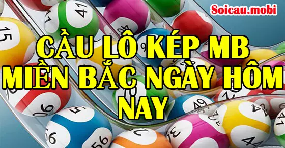cách soi cầu lô đề lô kép MB miền bắc ngày ngày hôm nay