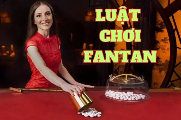 Những thuật ngữ xuất hiện khi cá độ Fantan trực tuyến