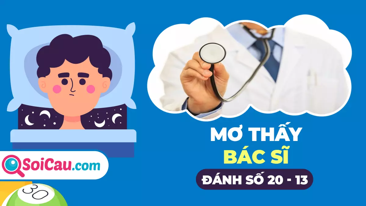 Mơ thấy thầy thuốc đánh con gì? Giải mã giấc mơ thấy thầy thuốc